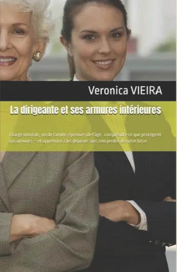 Couverture du livre « La dirigeante et ses armures intérieures » de Veronica Vieira